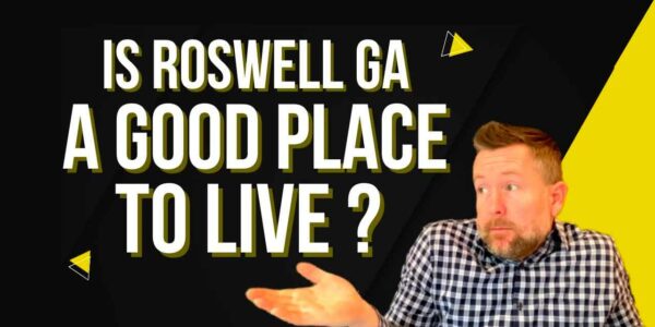 Is Roswell, GA A Good Place To Live?